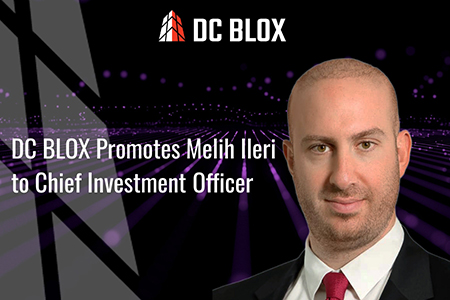 DC BLOX promotes Melih Ileri to Chief Investment Officer