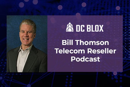 Bill Thomson Telecom Reseller Podcast