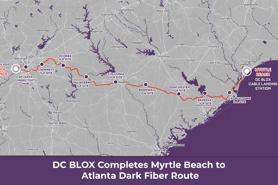 DC BLOX completes Myrtle Beach to Atlanta Dark Fiber Route