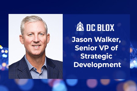 Jason Walker, DCBLOX Senior VP of Strategic Development